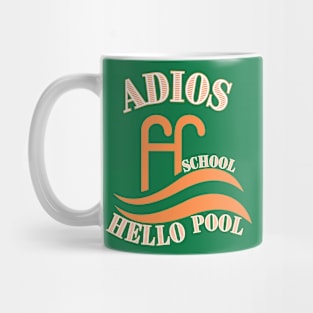 adios school, hello pool Mug